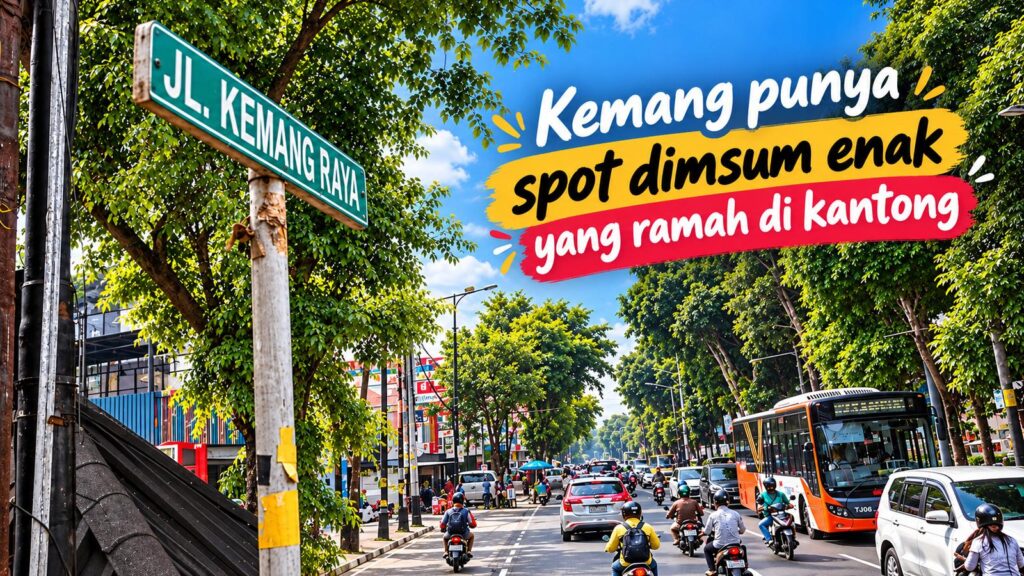 Ilustrasi Jalan Kemang Raya Jakarta Selatan dengan teks spot dimsum enak di Kemang